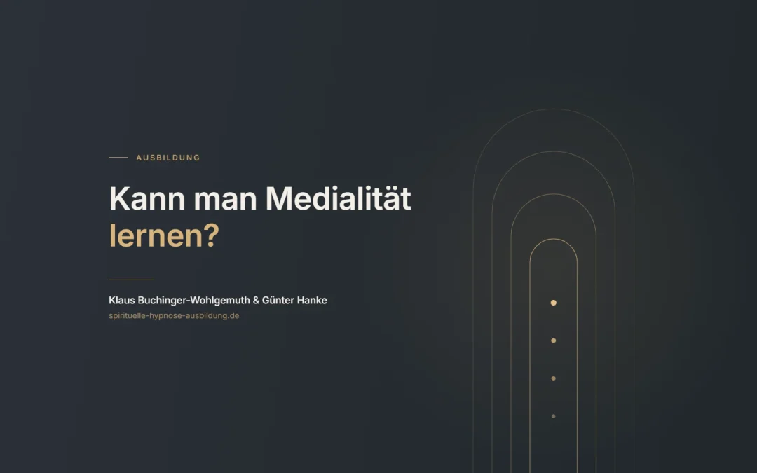 Kann man Medialität lernen? Warum sie keine Gabe für Auserwählte ist